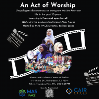 An Act of Worship: Unapologetic Documentary on American Muslims Experience (DFW)